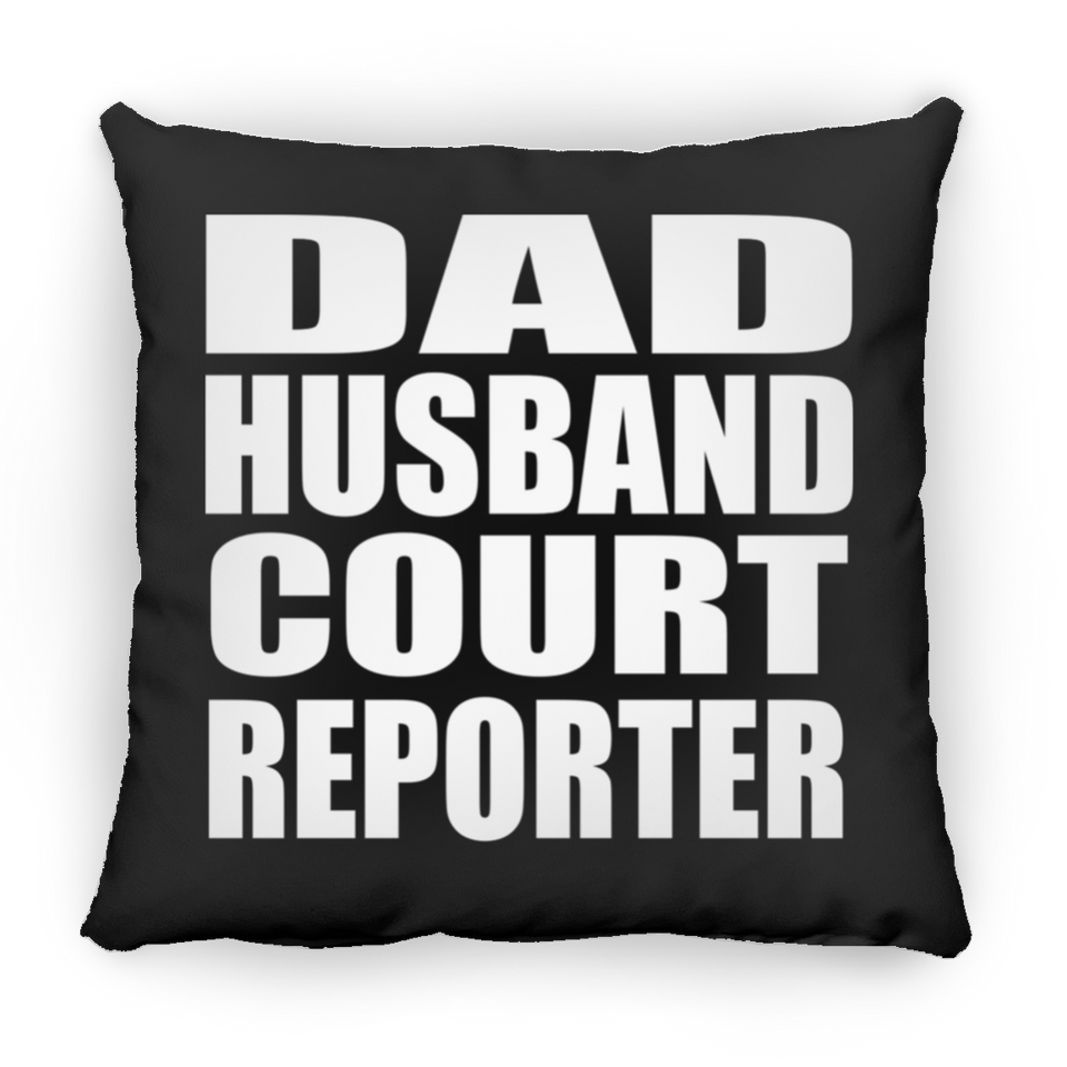 Dad Husband Court Reporter - Throw Pillow Black
