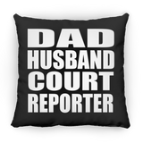 Dad Husband Court Reporter - Throw Pillow Black