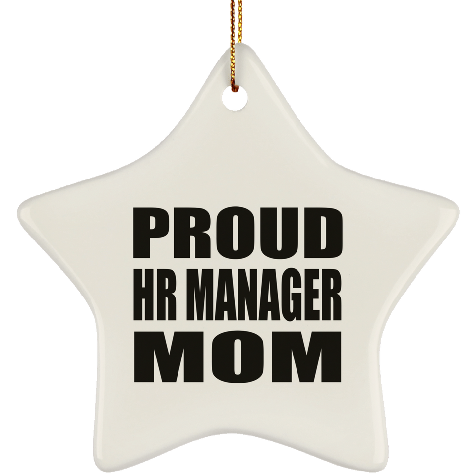 Proud HR Manager Mom - Star Ornament