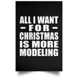 All I Want For Christmas Is More Modeling - Poster Portrait