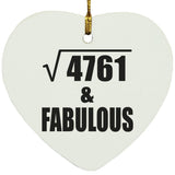 69th Birthday Square Root of 4761 & Fabulous - Heart Ornament