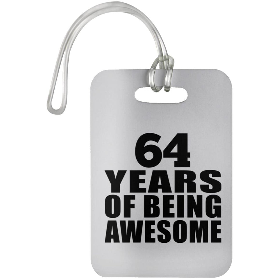 64th Birthday 64 Years Of Being Awesome - Luggage Bag Tag