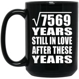 87th Anniversary Square Root of 7569 Years Still In Love - 15oz Coffee Mug Black