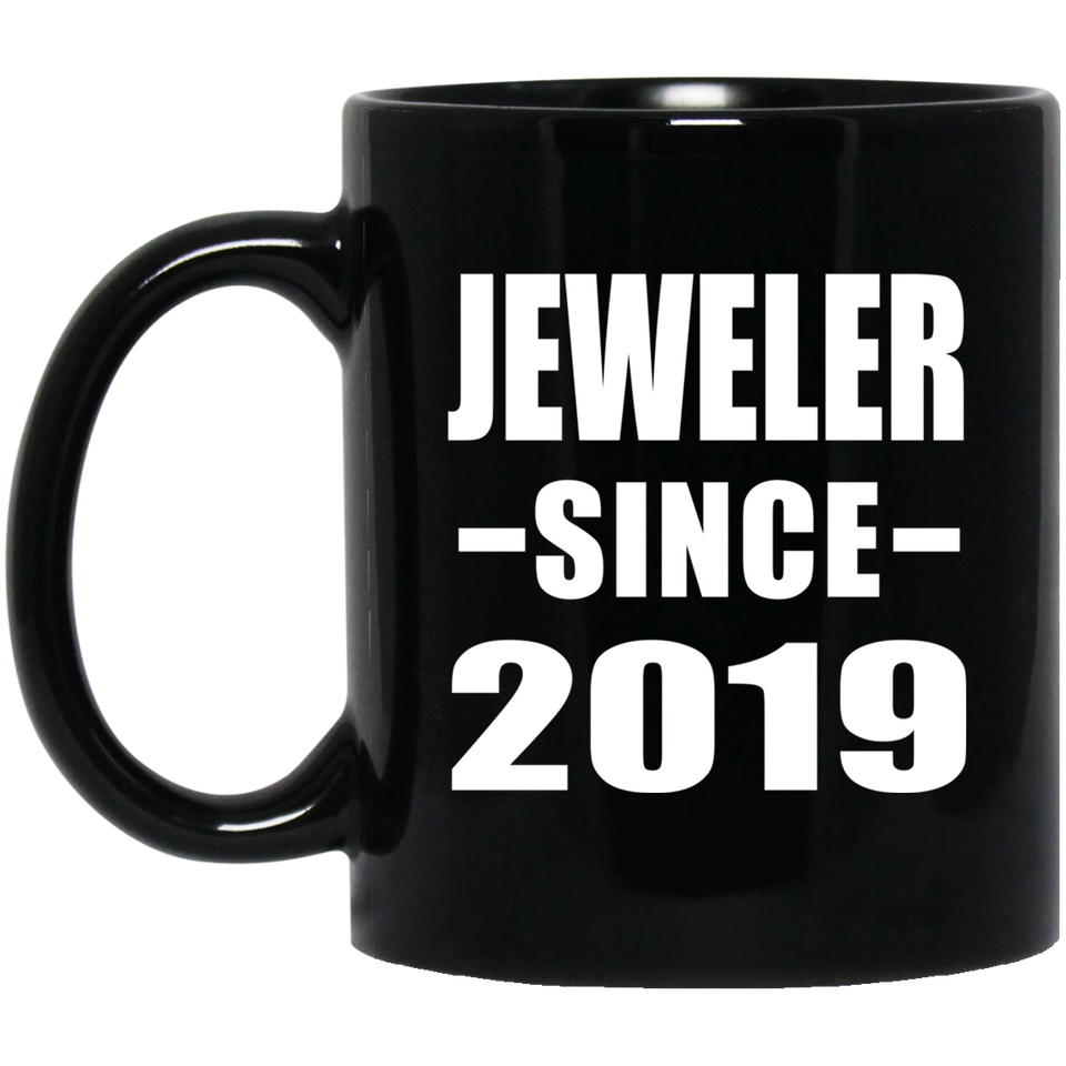 Jeweler Since 2019 - 11oz Coffee Mug Black