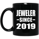 Jeweler Since 2019 - 11oz Coffee Mug Black