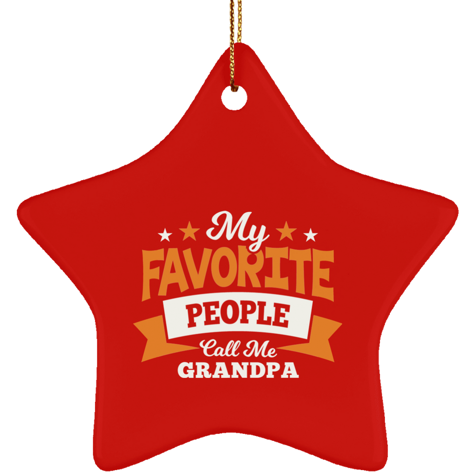My Favorite People Call Me Grandpa - Star Ornament