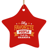 My Favorite People Call Me Grandpa - Star Ornament