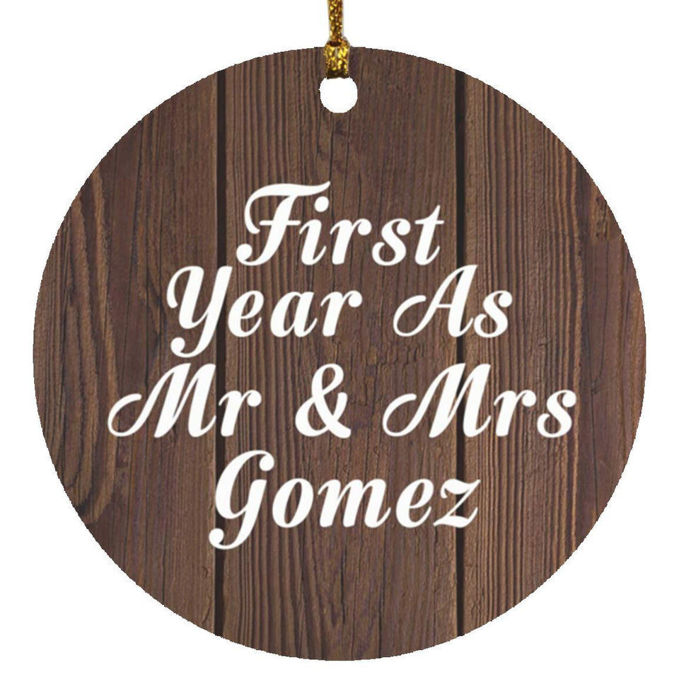 First Year As Mr & Mrs Gomez - Circle Ornament D