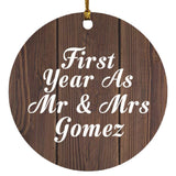 First Year As Mr & Mrs Gomez - Circle Ornament D