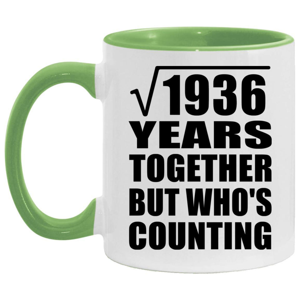 44th Anniversary Square Root of 1936 Years Who's Counting - 11oz Accent Mug Green