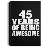 45th Birthday 45 Years Of Being Awesome - Canvas Portrait