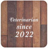 Veterinarian Since 2022 - Drink Coaster E