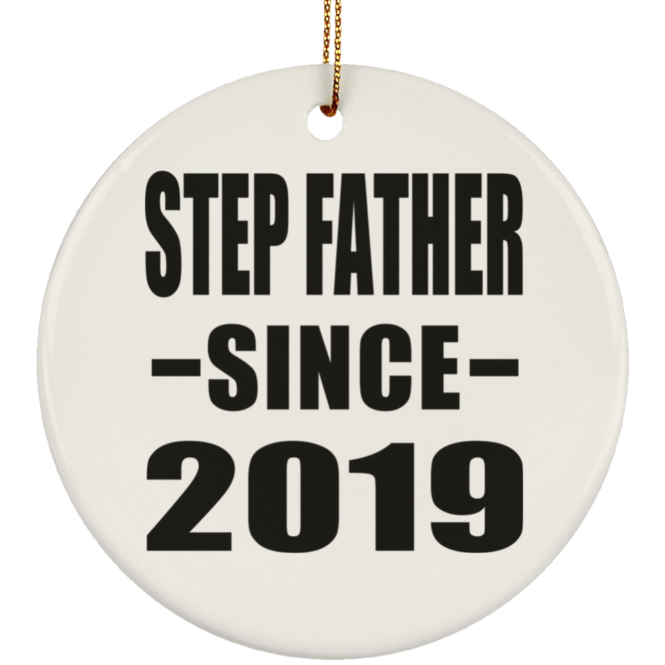 Step Father Since 2019 - Circle Ornament