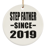 Step Father Since 2019 - Circle Ornament