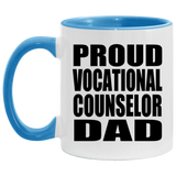 Proud Vocational Counselor Dad - 11oz Accent Mug Blue