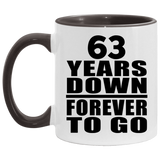 63rd Anniversary 63 Years Down Forever to Go - 11oz Accent Mug Black