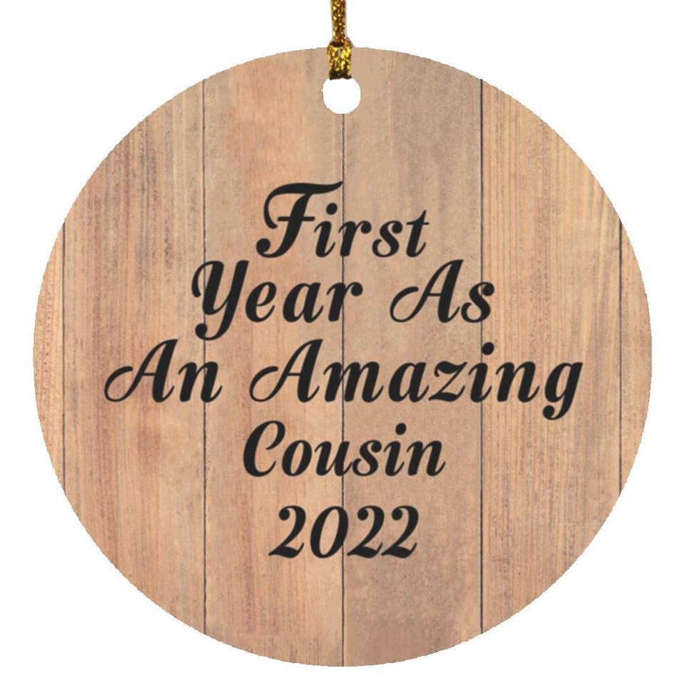 First Year As An Amazing Cousin 2022 - Circle Ornament C