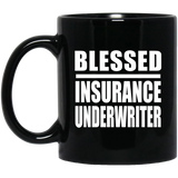 Blessed Insurance Underwriter - 11oz Coffee Mug Black