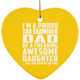 Proud Tax Examiner Dad Of Awesome Daughter - Heart Ornament