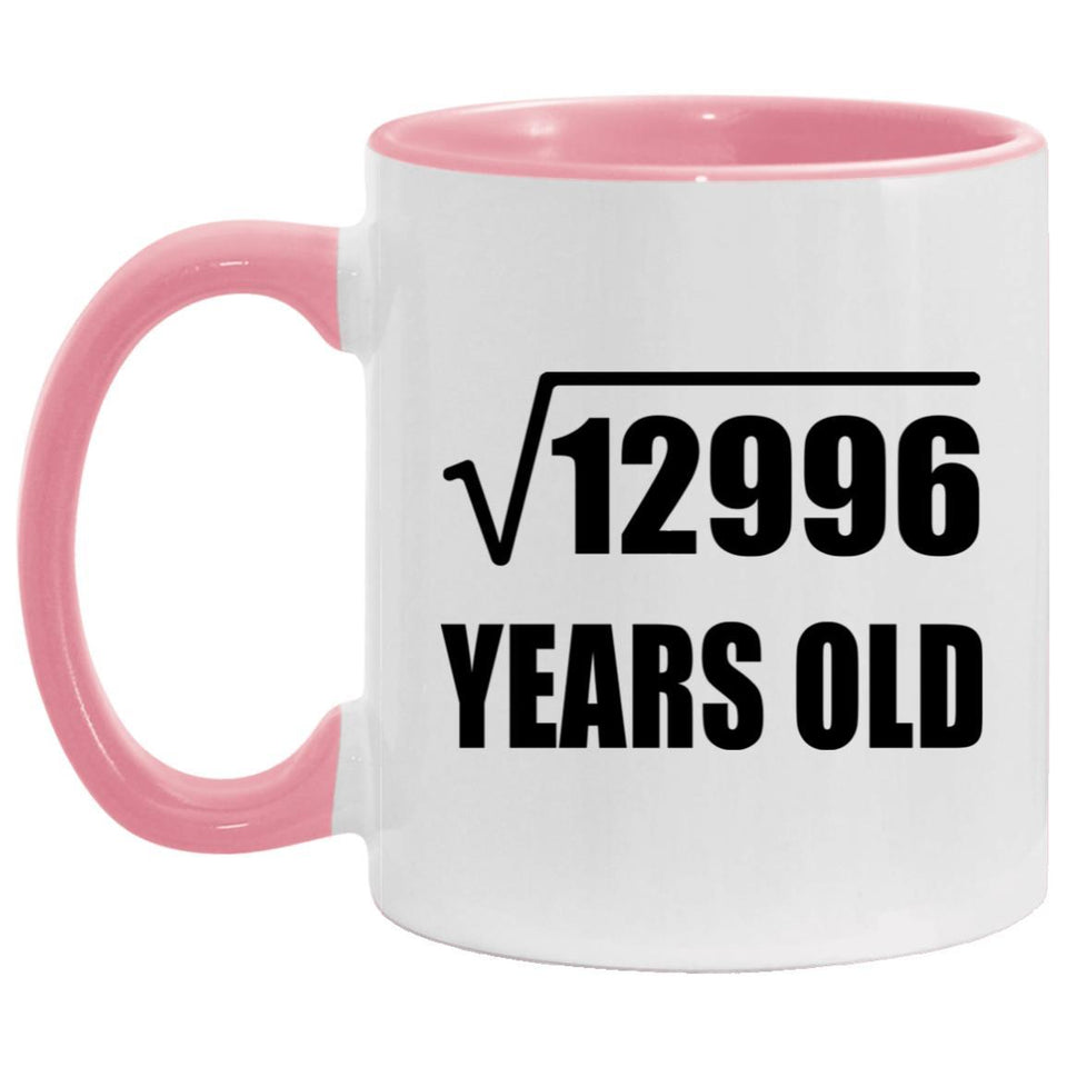 114th Birthday Square Root of 12996 Years Old - 11oz Accent Mug Pink