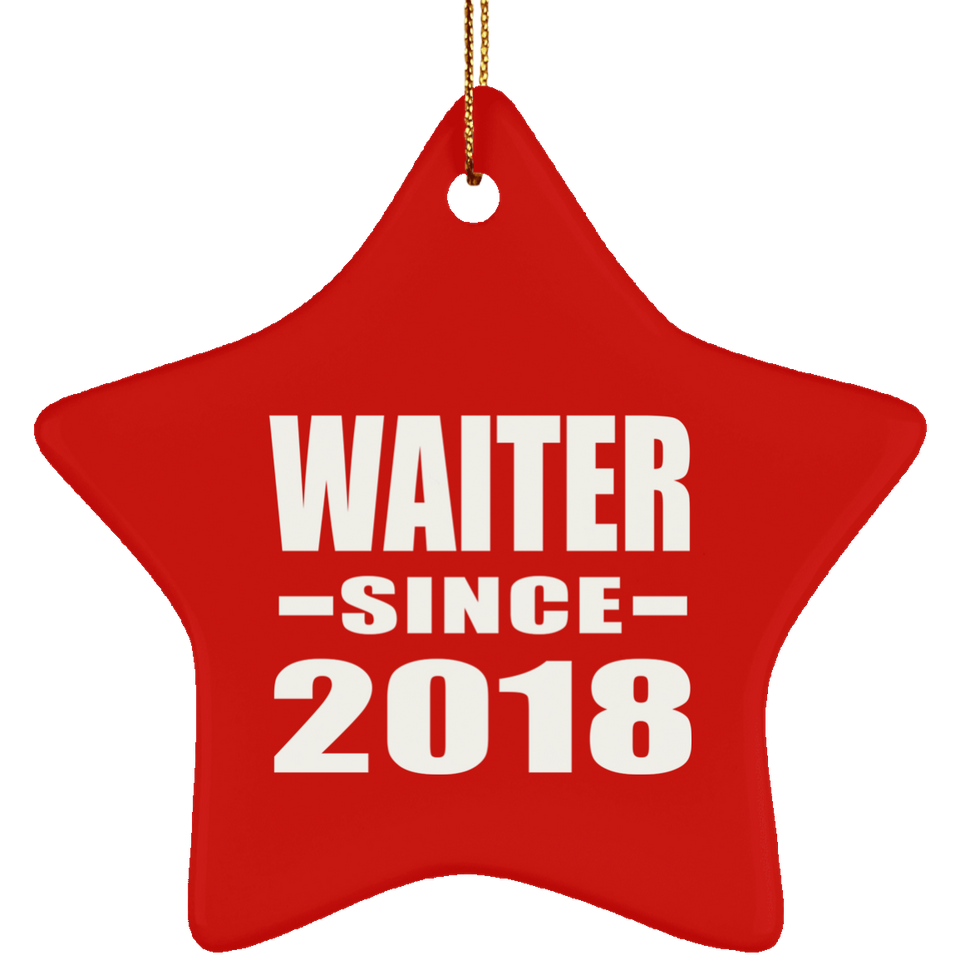 Waiter Since 2018 - Star Ornament