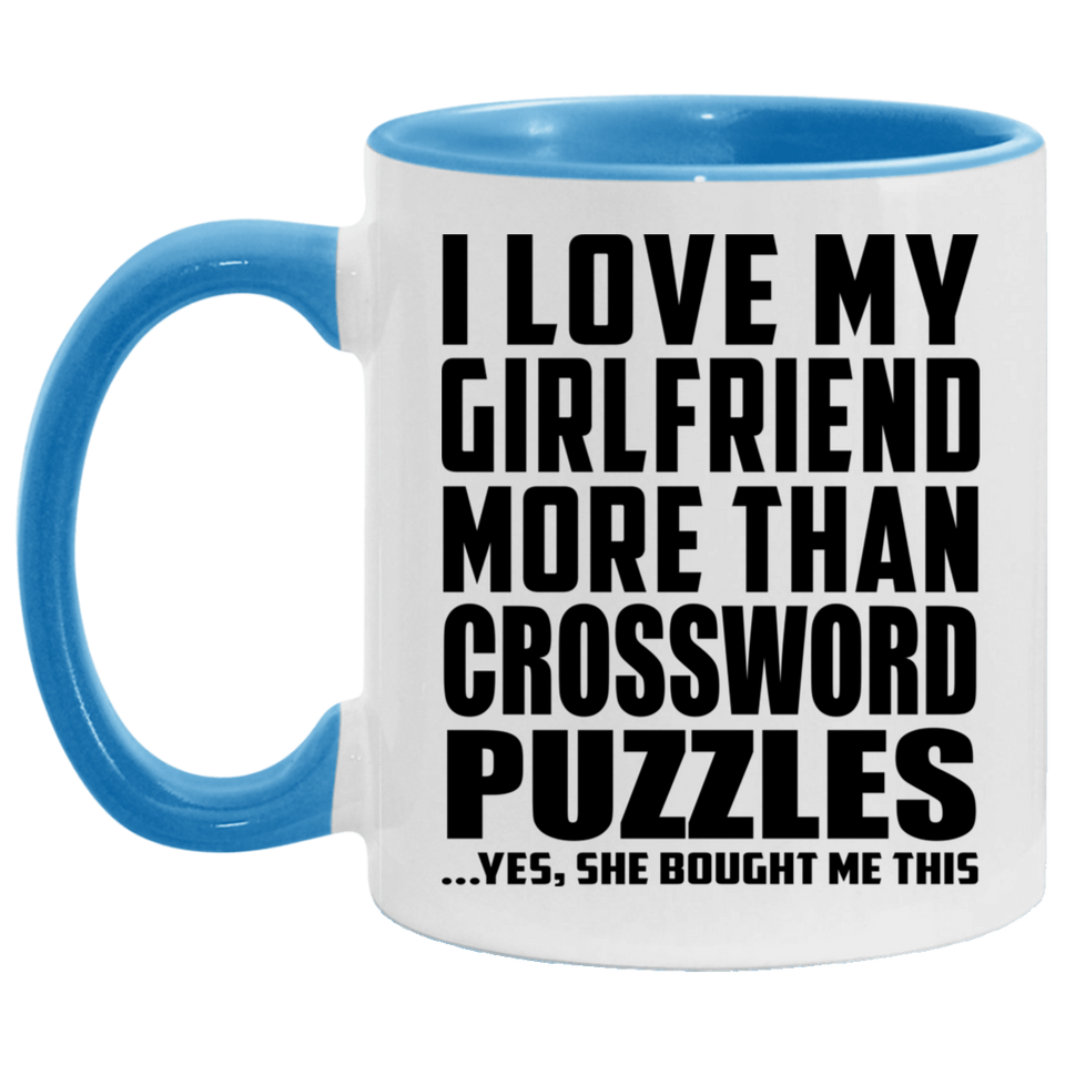 I Love My Girlfriend More Than Crossword Puzzles - 11oz Accent Mug Blue