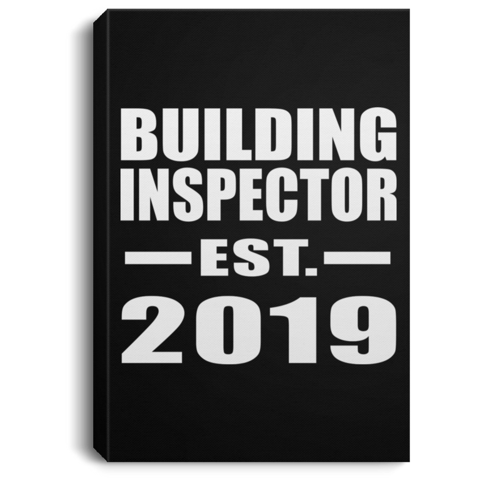 Building Inspector Established EST. 2019 - Canvas Portrait