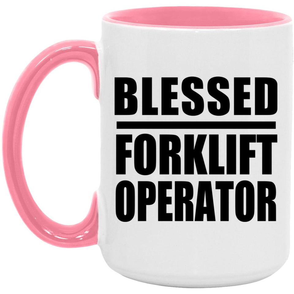 Blessed Forklift Operator - 15oz Accent Mug Pink
