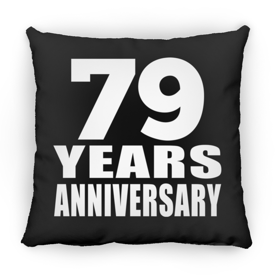 79th Anniversary 79 Years - Throw Pillow Black