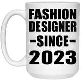 Fashion Designer Since 2023 - 15oz Coffee Mug