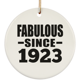 101st Birthday Fabulous Since 1923 - Circle Ornament
