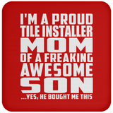 Proud Tile Installer Mom Of Awesome Son - Drink Coaster