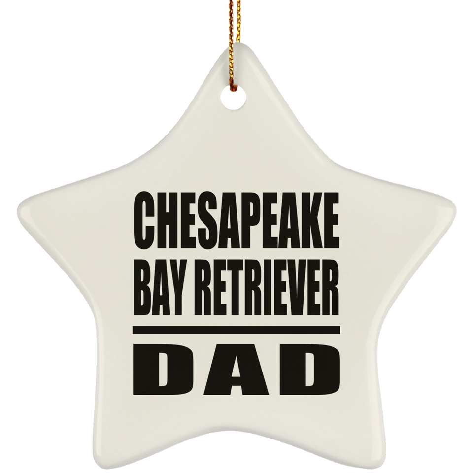Chesapeake Bay Retriever Dad - Star Ornament