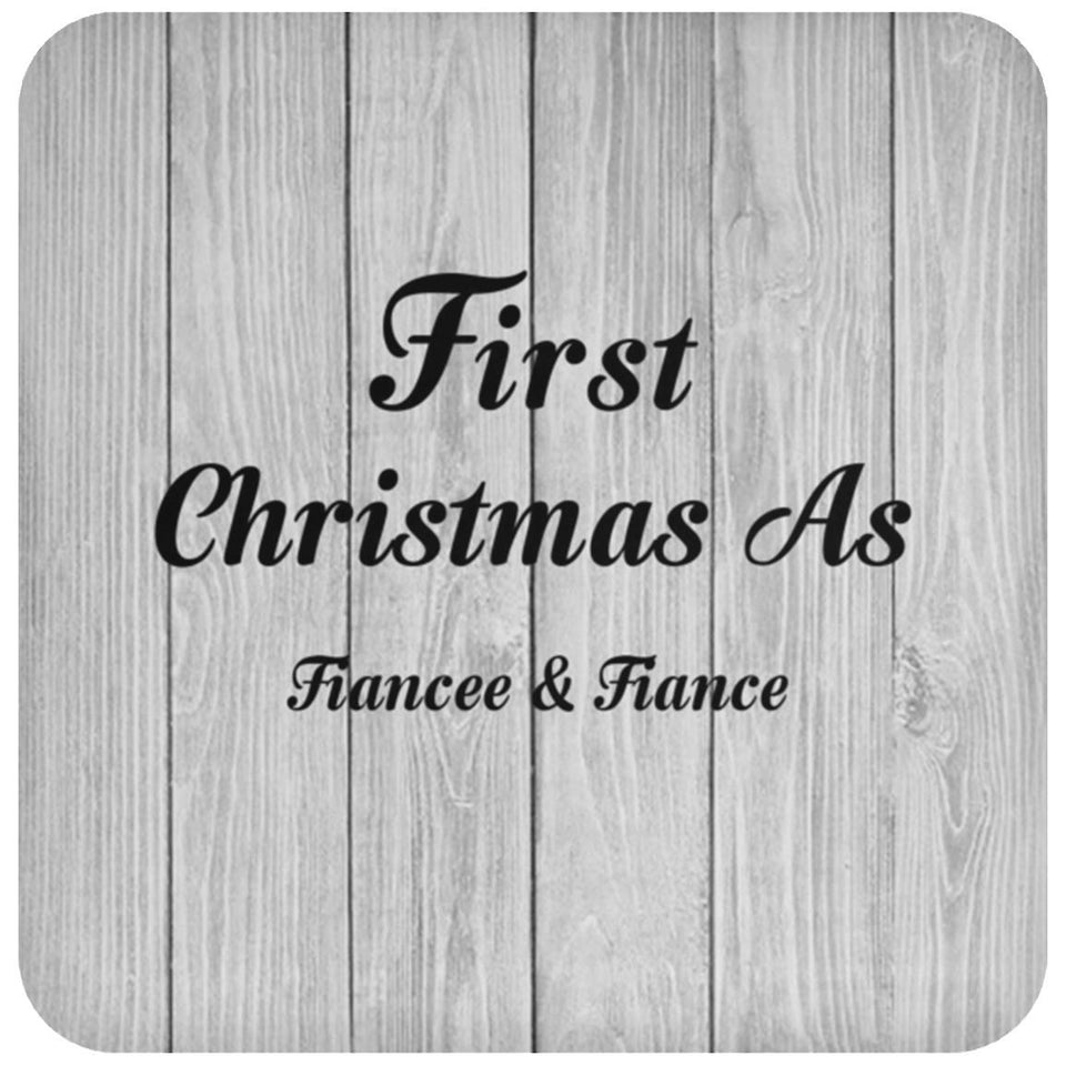 First Christmas As Fiancee & Fiance - Drink Coaster F