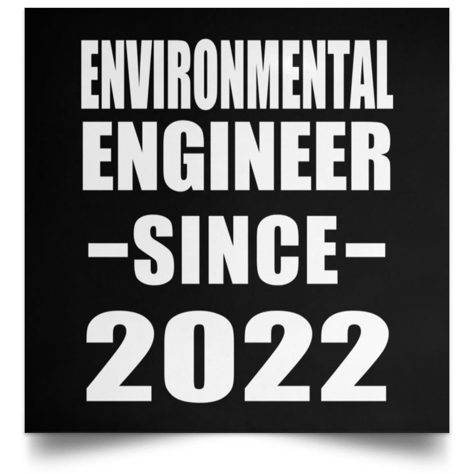 Environmental Engineer Since 2022 - Poster Square