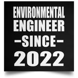 Environmental Engineer Since 2022 - Poster Square