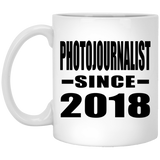 Photojournalist Since 2018 - 11 Oz Coffee Mug