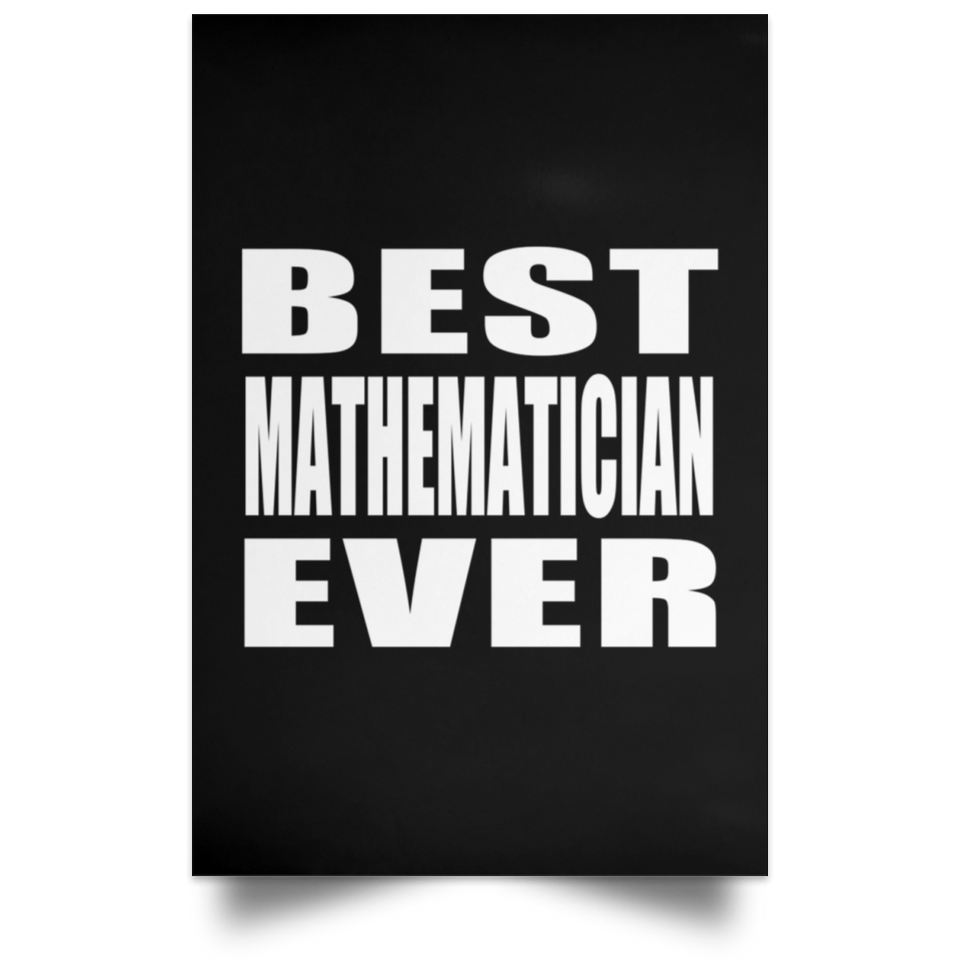 Best Mathematician Ever - Poster Portrait