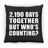 6th Anniversary 2,190 Days Together But Who's Counting - Throw Pillow Black