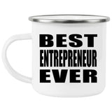 Best Entrepreneur Ever - 12oz Camping Mug