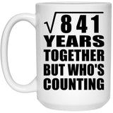 29th Anniversary Square Root of 841 Years Who's Counting - 15oz Coffee Mug