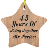 43rd Anniversary 43 Years Of Being Mr Perfect - Star Ornament C