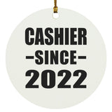 Cashier Since 2022 - Circle Ornament