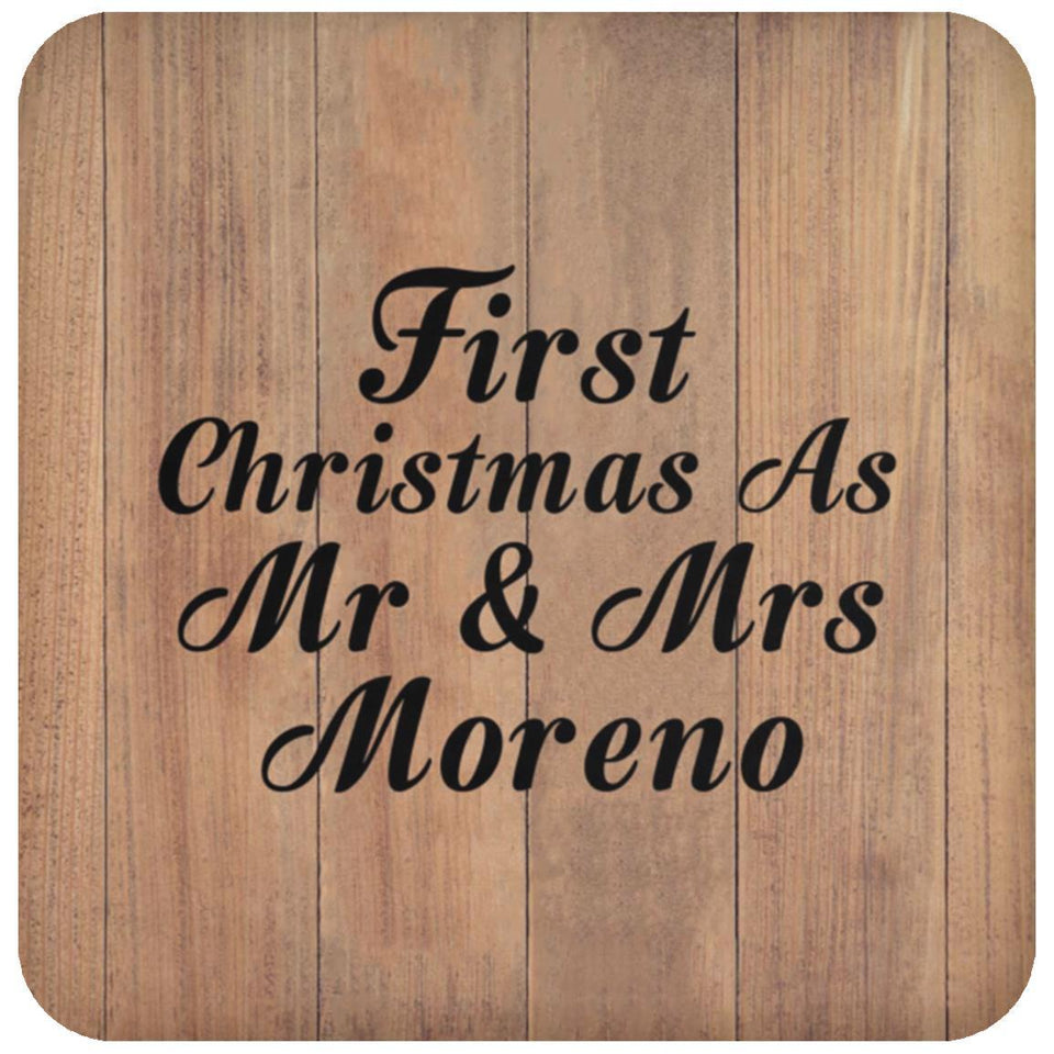 First Christmas As Mr & Mrs Moreno - Drink Coaster C