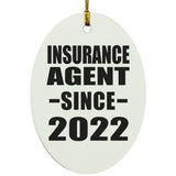Insurance Agent Since 2022 - Oval Ornament