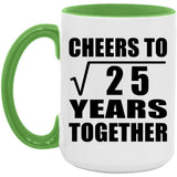 5th Anniversary Cheers To Square Root of 25 Years Together - 15oz Accent Mug Green