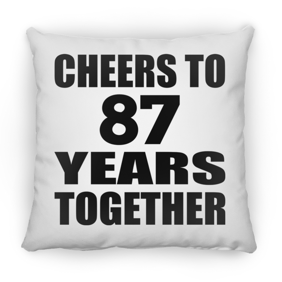 87th Anniversary Cheers To 87 Years Together - Throw Pillow