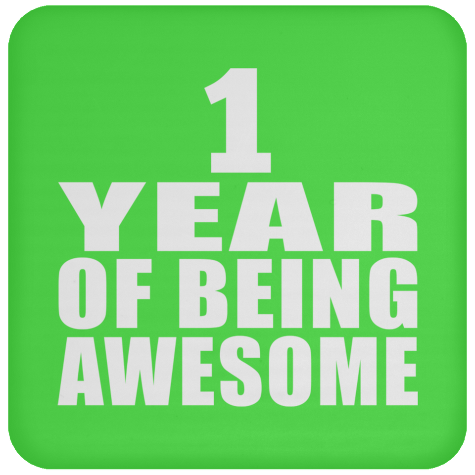 1st Birthday 1 Year Of Being Awesome - Drink Coaster
