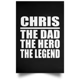 Chris The Dad The Hero The Legend - Poster Portrait