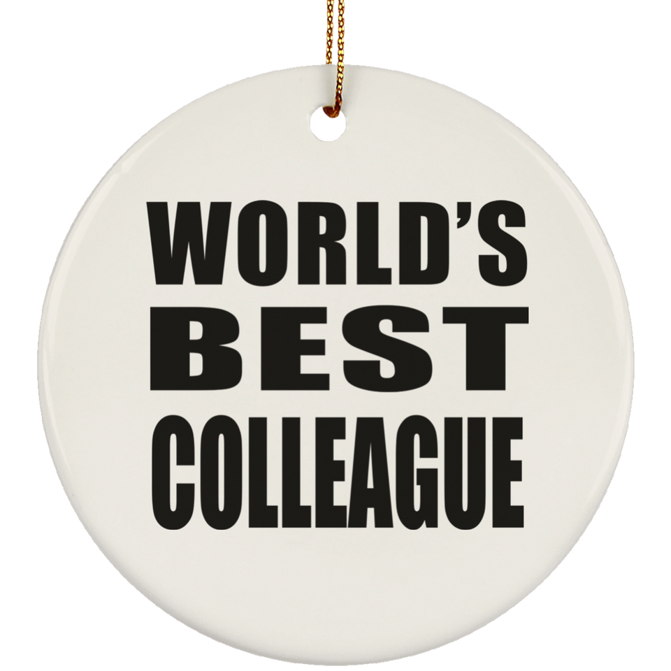 World's Best Colleague - Circle Ornament